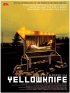 Постер «Yellowknife»