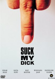 «Suck My Dick»