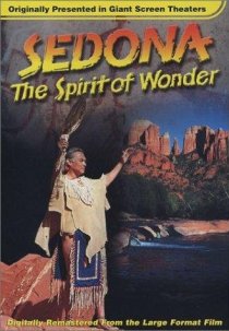«Sedona: The Spirit of Wonder»