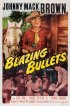 Постер «Blazing Bullets»