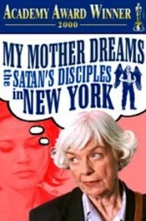 «Моя мать мечтает стать последователем Сатаны в Нью-Йорке»