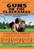 Постер «Guns on the Clackamas: A Documentary»