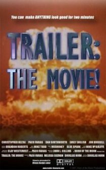 «Trailer: The Movie!»