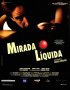 Постер «Mirada líquida»