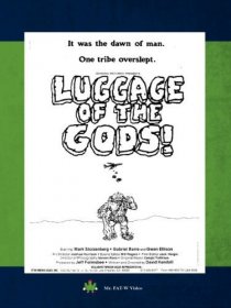 «Luggage of the Gods!»