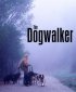 Постер «The Dogwalker»