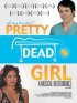 Постер «Pretty Dead Girl»