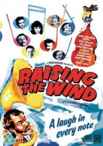 «Raising the Wind»