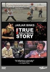 «JarJar Binks: The F! True Hollywood Story»