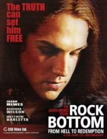 «Rock Bottom: From Hell to Redemption»