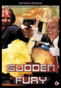 «Sudden Fury»