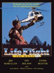 «Life Flight: The Movie»