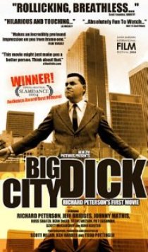 «Big City Dick: Richard Peterson's First Movie»