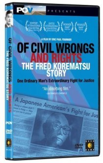 «Of Civil Wrongs & Rights: The Fred Korematsu Story»