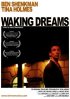 Постер «Waking Dreams»
