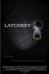 Постер «Latchkey»