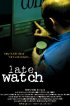 Постер «Late Watch»