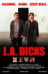 Постер «L.A. Dicks»