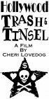 Постер «Hollywood Trash & Tinsel»