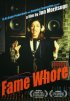 Постер «Fame Whore»