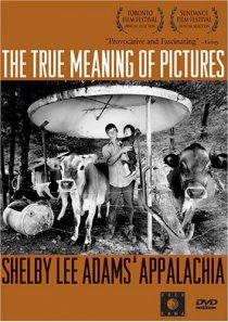«The True Meaning of Pictures: Shelby Lee Adams' Appalachia»