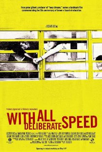 «With All Deliberate Speed»