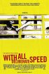 Постер «With All Deliberate Speed»