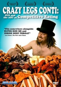 «Crazy Legs Conti: Zen and the Art of Competitive Eating»