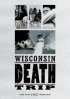 Постер «Висконсин: Путешествие к смерти»