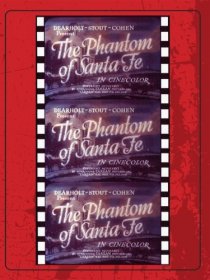 «Phantom of Santa Fe»