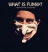 Постер «What Is Funny?»