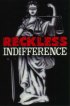 Постер «Reckless Indifference»