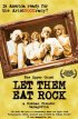 Постер «Let Them Eat Rock»