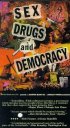 Постер «Секс, наркотики и демократия»