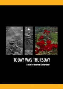 «Today Was Thursday»