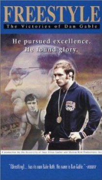 «Freestyle: The Victories of Dan Gable»