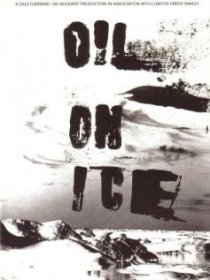 «Oil on Ice»