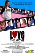 Постер «Love: The Movie»