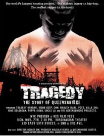 «Tragedy: The Story of Queensbridge»