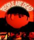 Постер «People Are Dead»