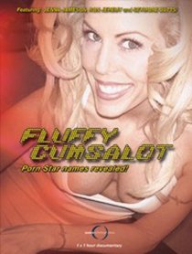 «Fluffy Cumsalot, Porn Star»
