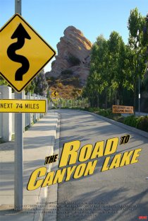 «The Road to Canyon Lake»