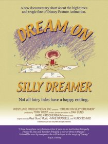 «Dream on Silly Dreamer»