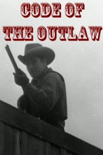 «Code of the Outlaw»