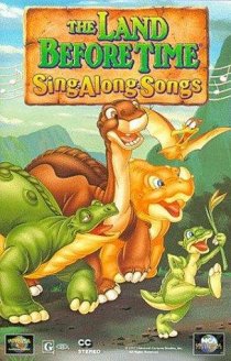 «The Land Before Time Sing*along*songs»