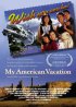 Постер «My American Vacation»