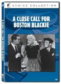 «A Close Call for Boston Blackie»