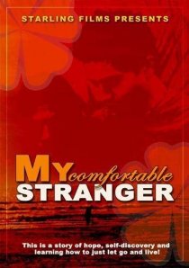 «My Comfortable Stranger»