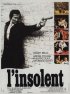Постер «L'insolent»
