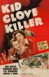 Постер «Kid Glove Killer»